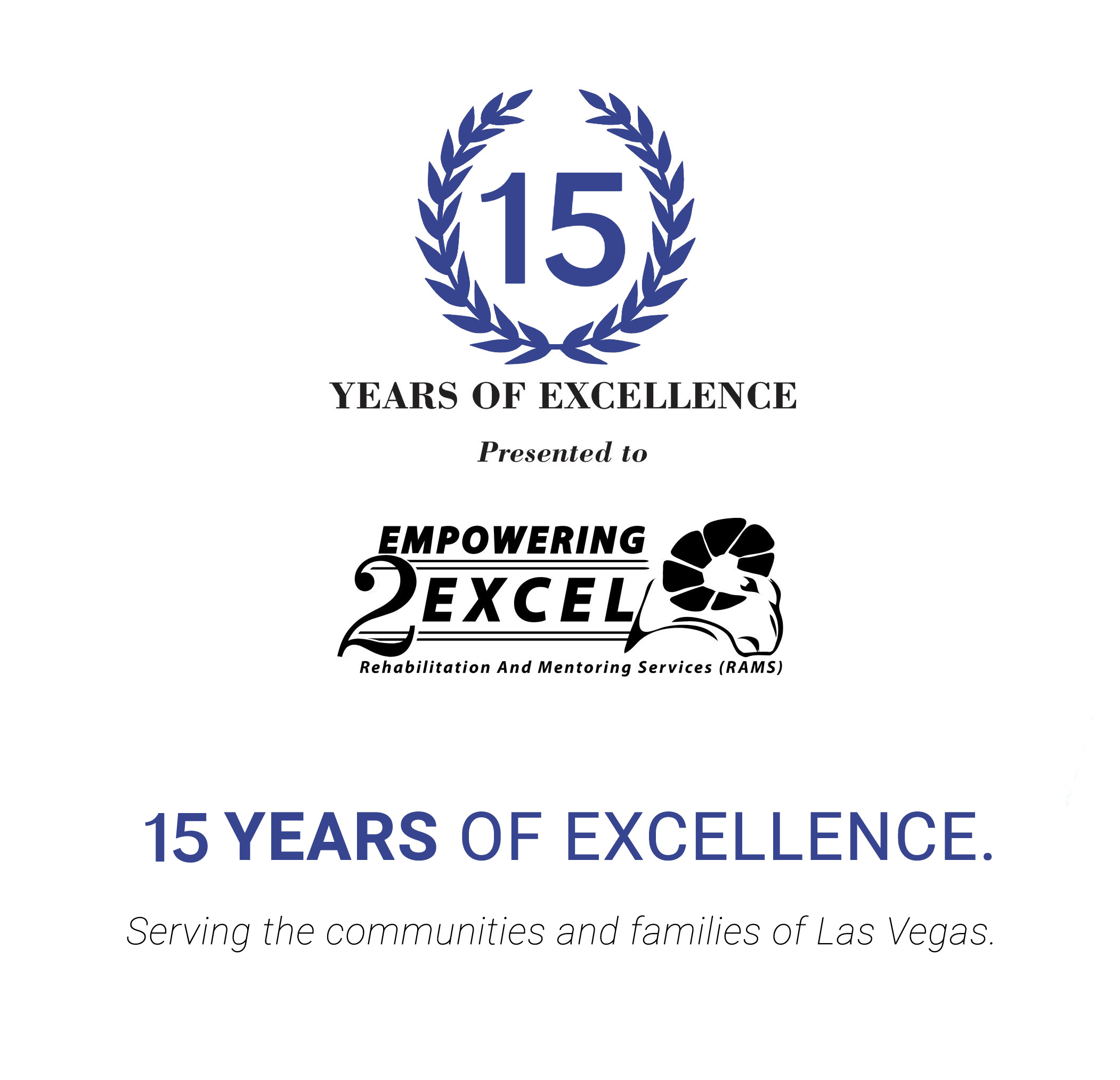 15 years E2E 15 Years of Excellence at Empowering 2 Excel North Las Vegas
